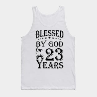 Blessed By God For 23 Years Tank Top